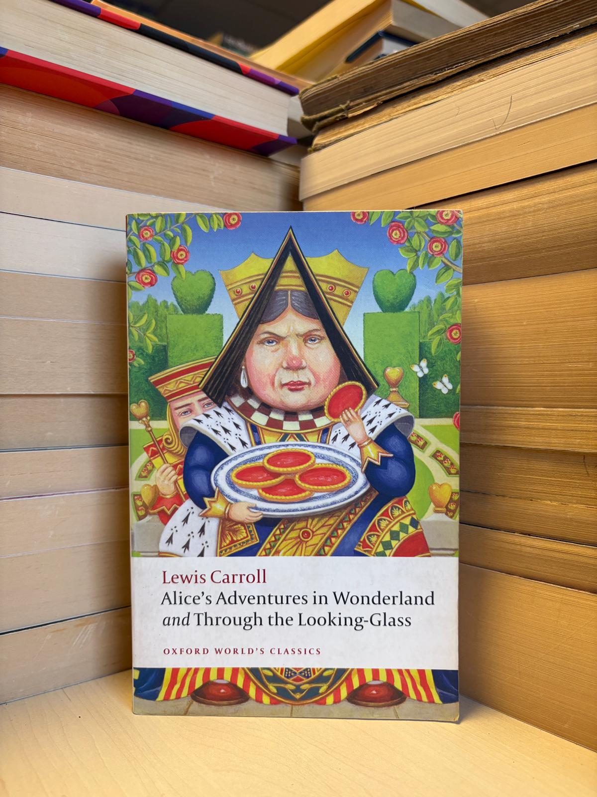 Lewis Carroll - Alice's Adventures in Wonderland and Through the Looking-Glass