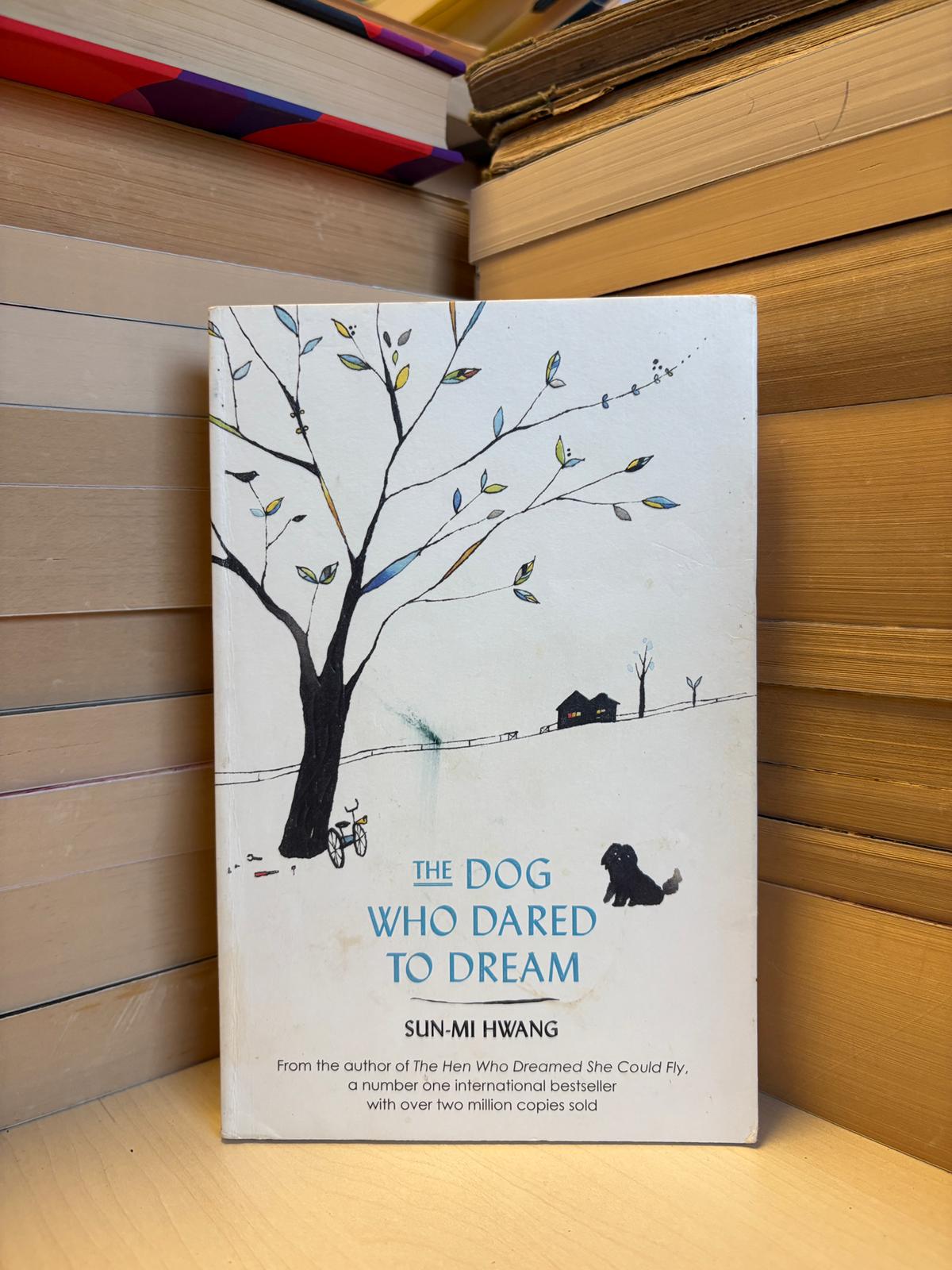 Sun-Mi Hwang - The Dog Who Dared to Dream