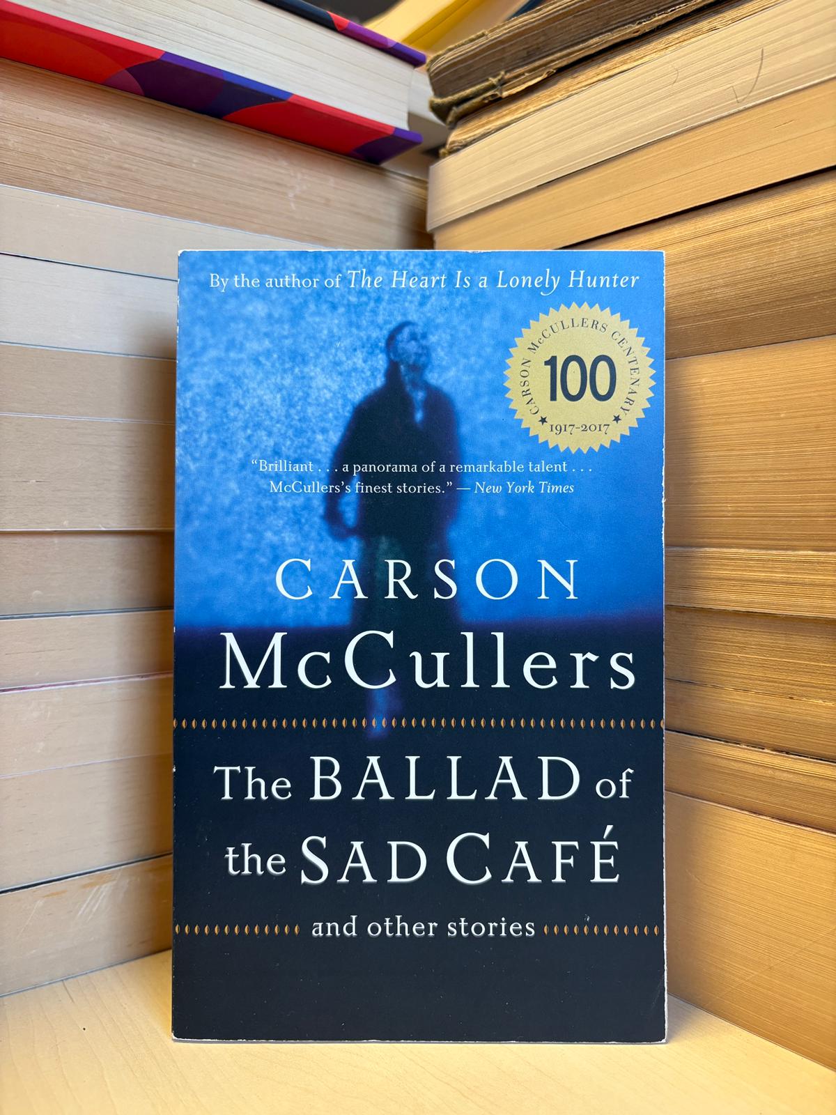 Carson McCullers - The Ballad of the Sad Cafe