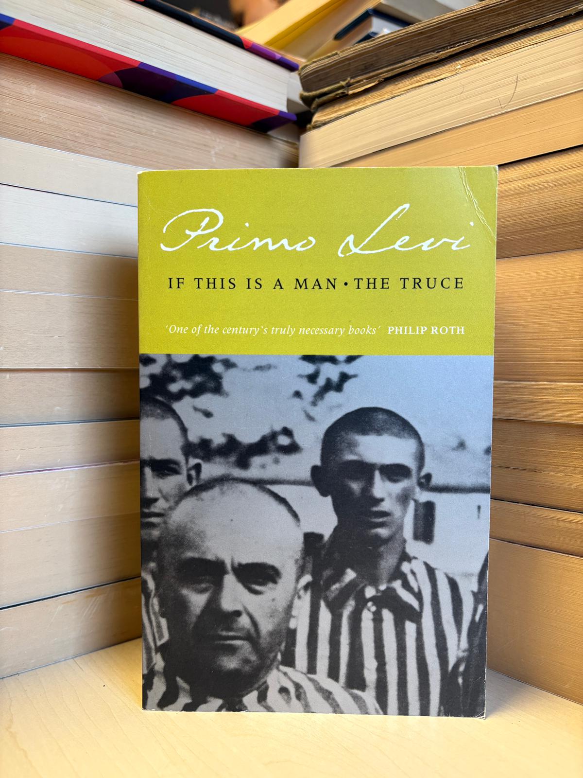 Primo Levi - If This is a Man. The Truce