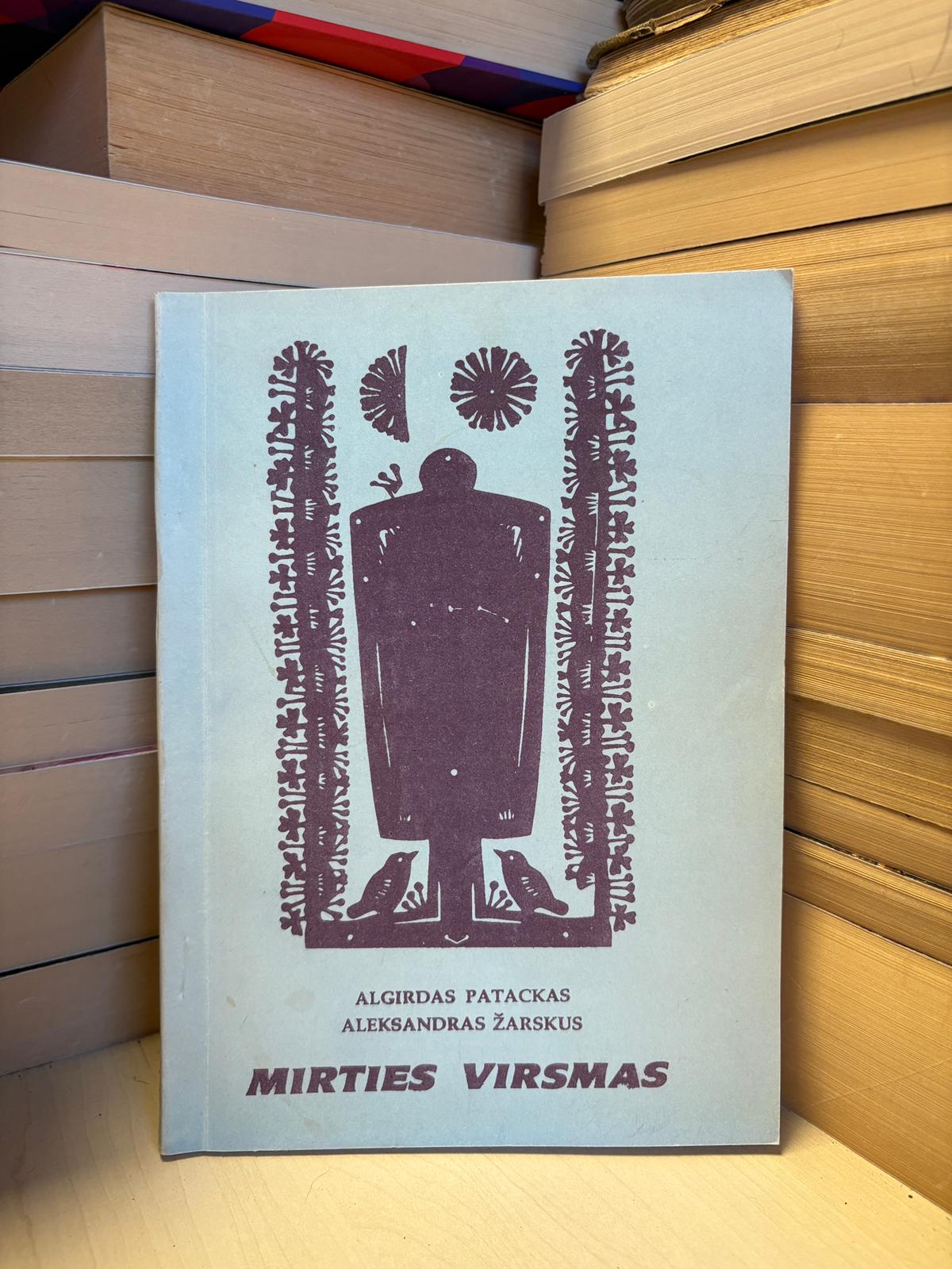 Algirdas Patackas, Aleksandras Žarskus - ,,Mirties virsmas"