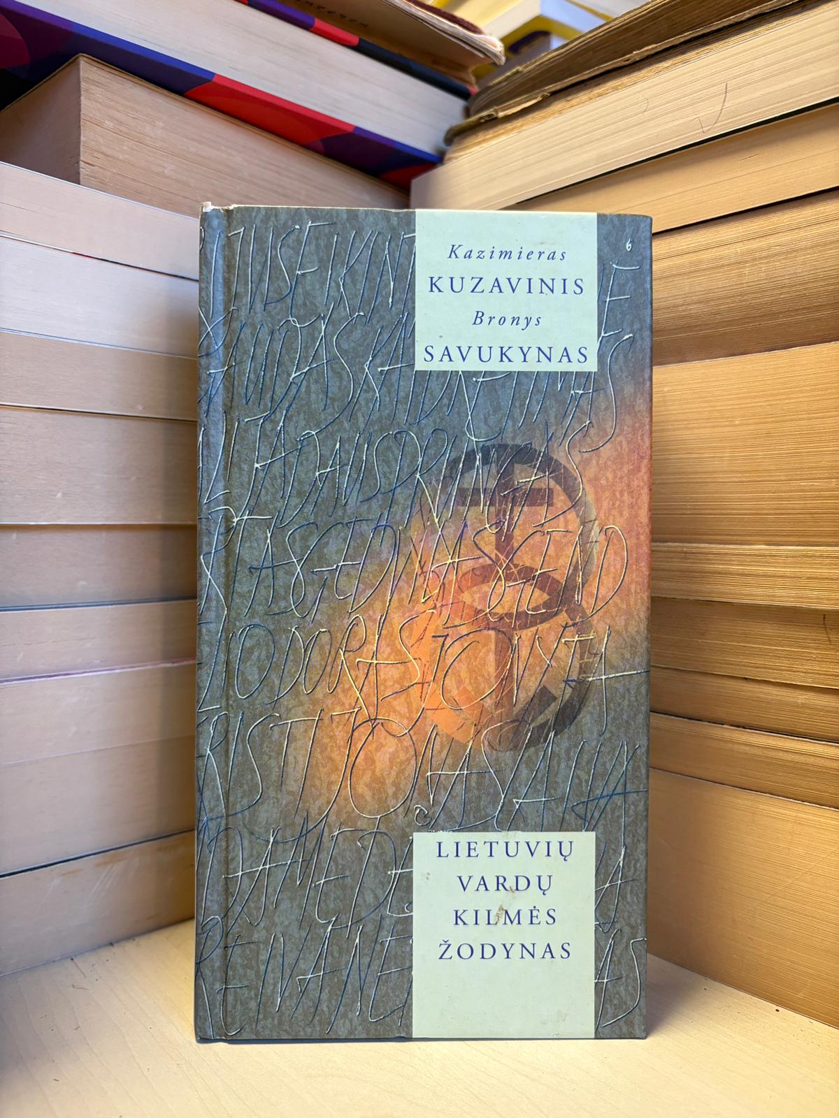 Kazimieras Kuzavinis, Bronys Savukynas - ,,Lietuvių vardų kilmės žodynas"