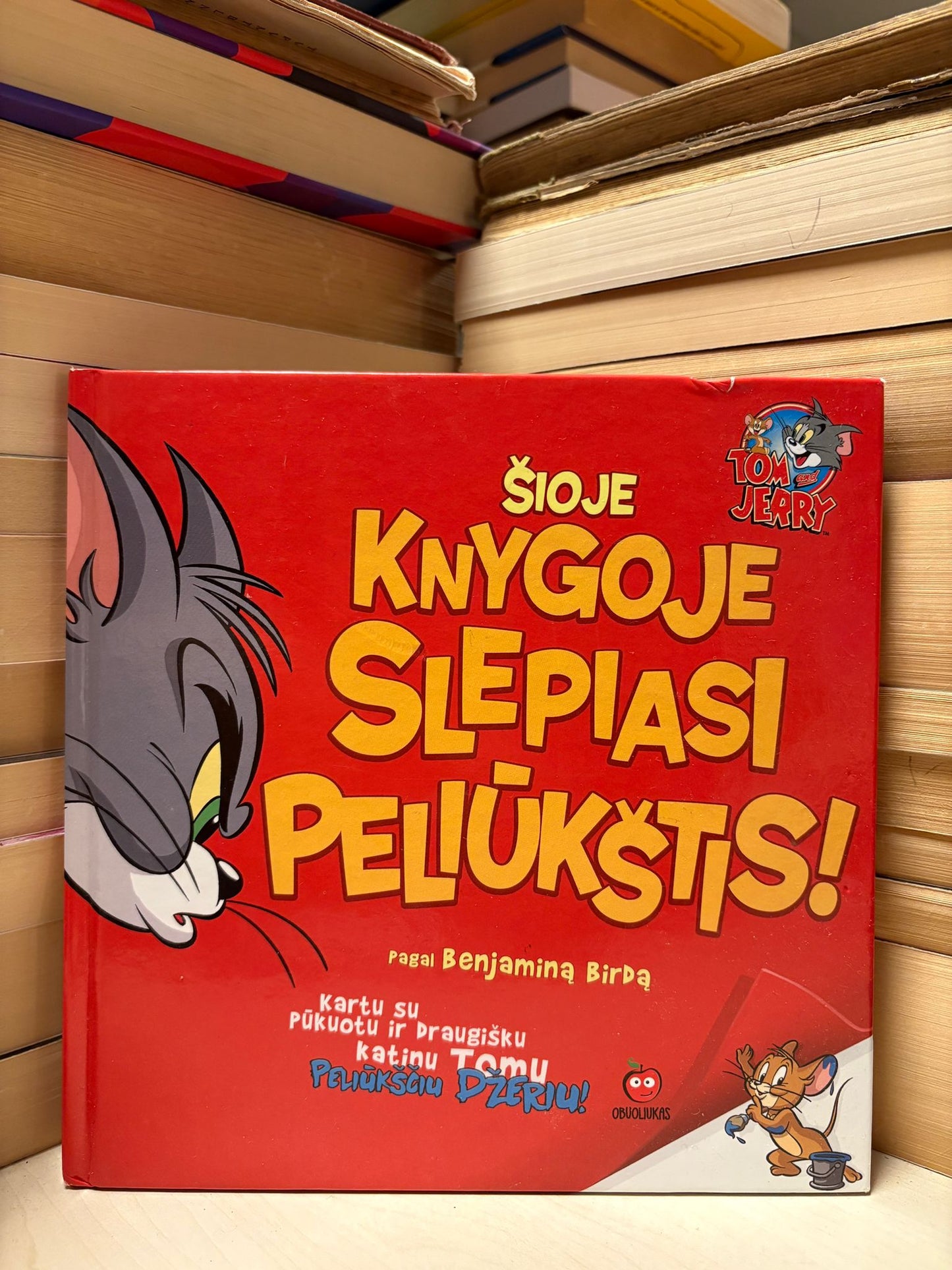 Benjaminas Birdas - ,,Tom and Jerry: Šioje knygoje slepiasi peliūkštis"
