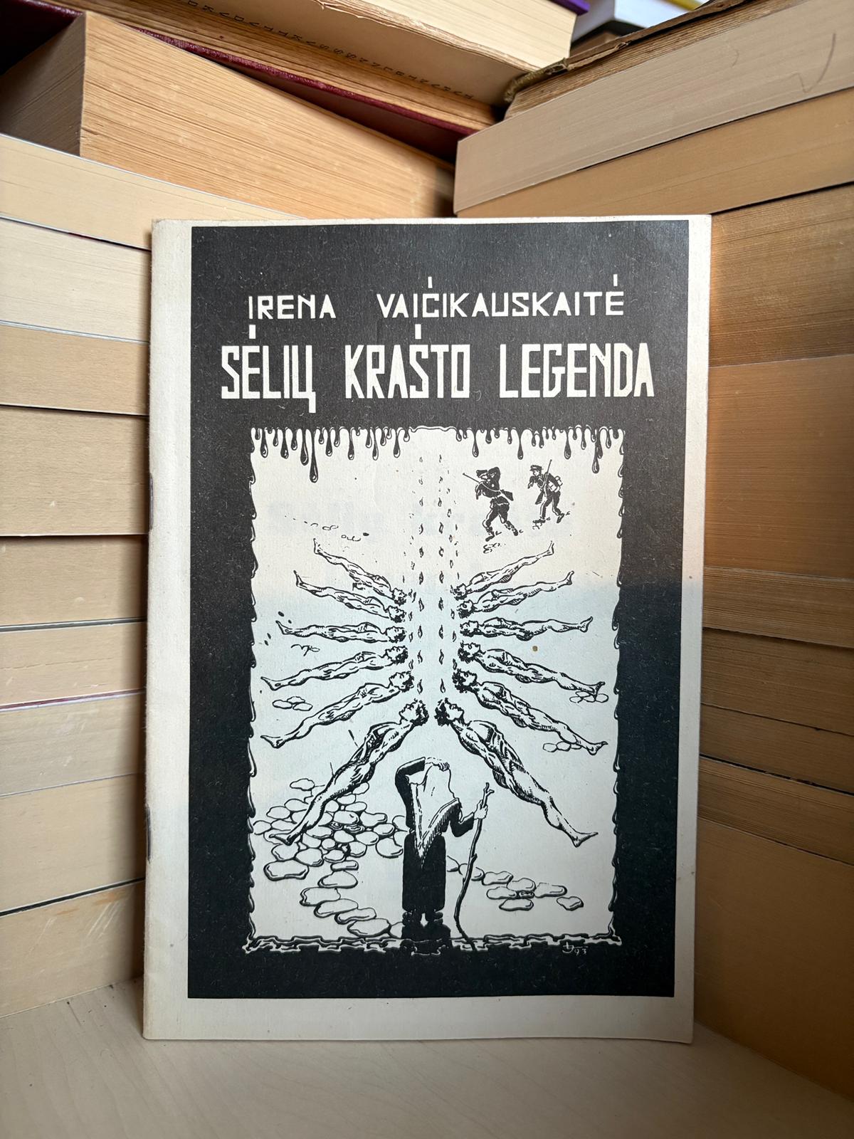 Irena Vaičikauskaitė - ,,Sėlių krašto legenda"