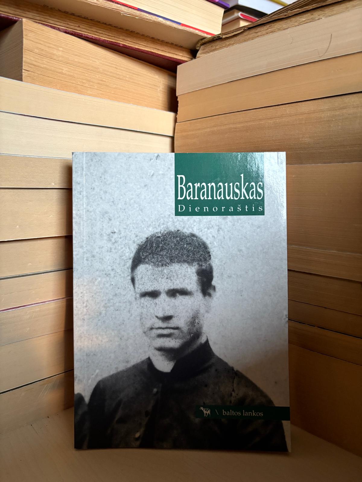 Antanas Baranauskas - ,,Dienoraštis"
