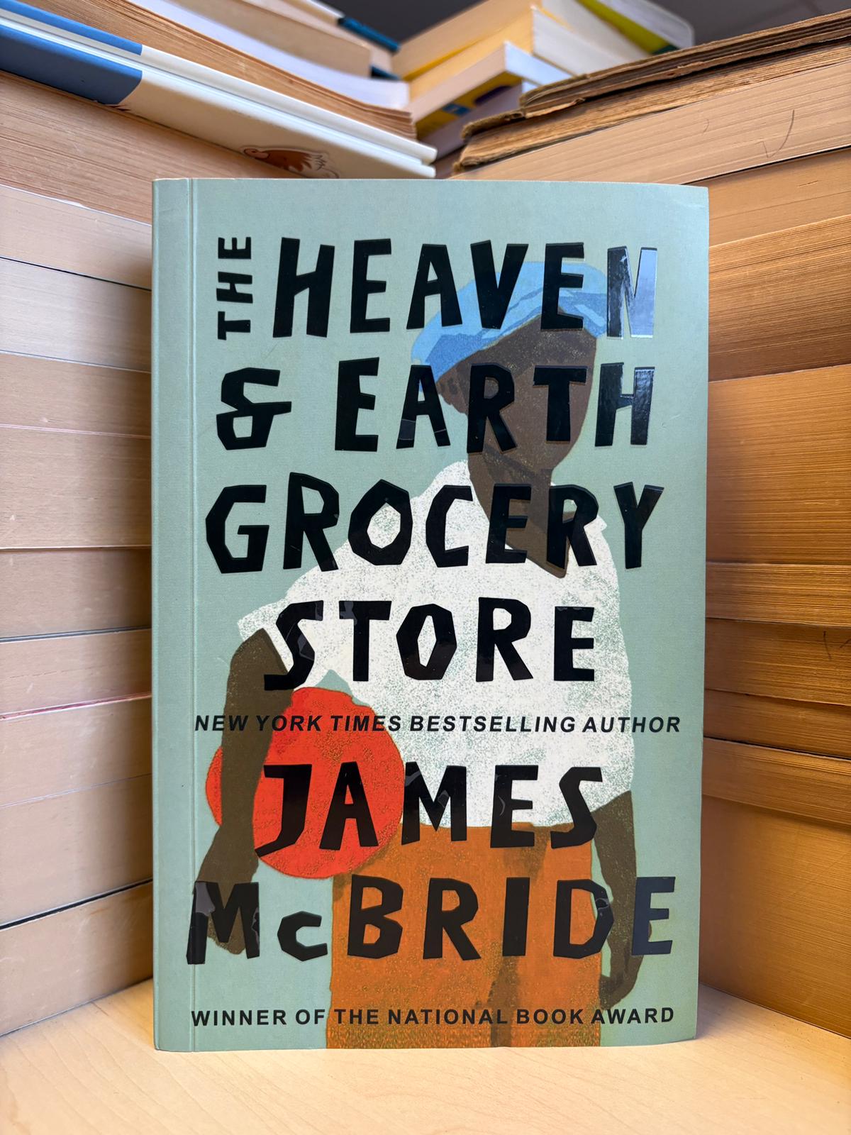 James McBride - The Heaven and Earth Grocery Store