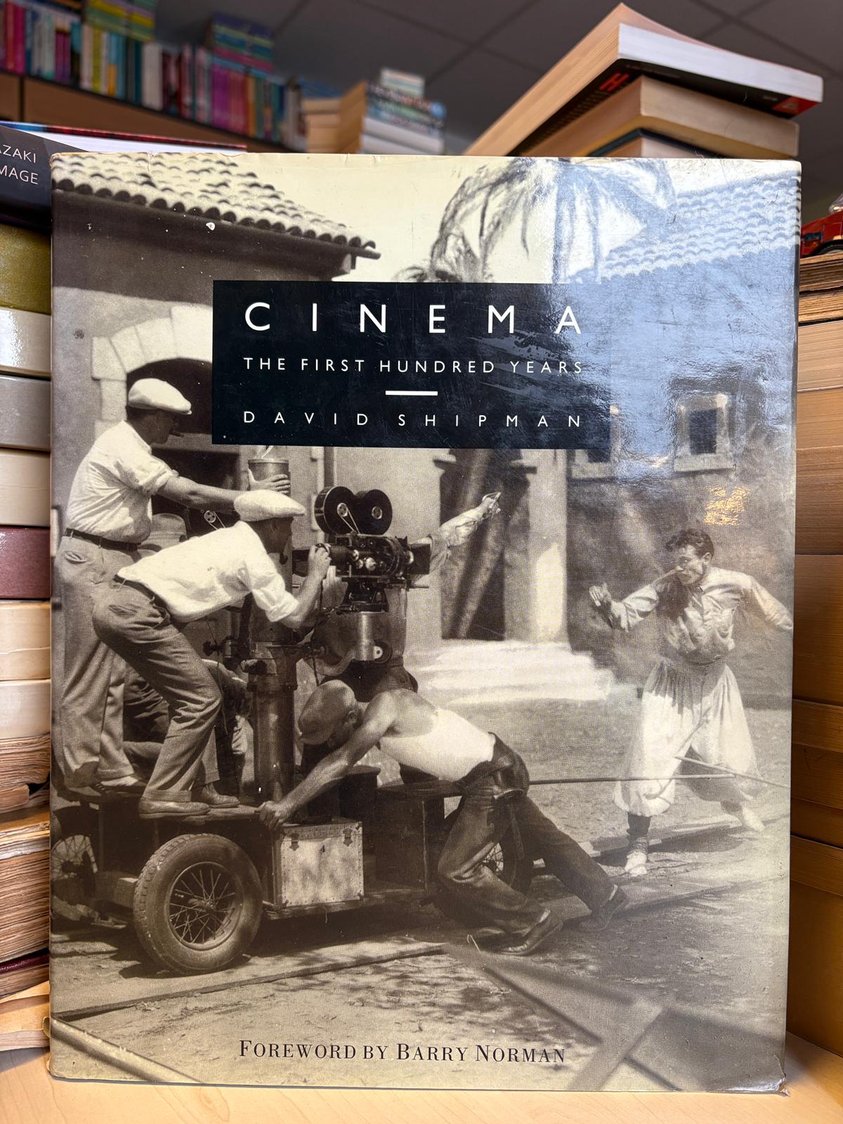 David Shipman - Cinema: The First Hundred Years