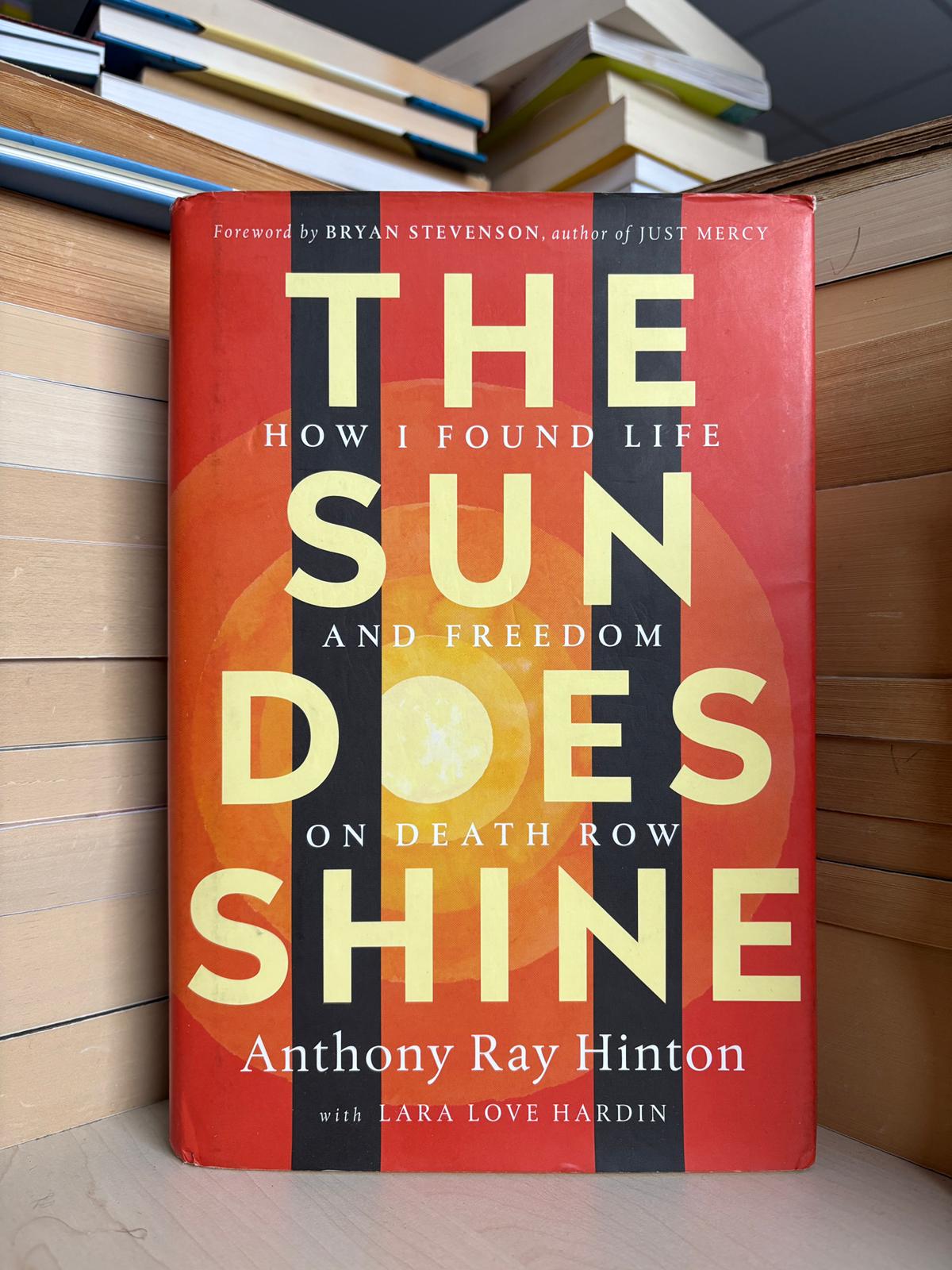 Anthony Ray Hinton - The Sun Does Shine