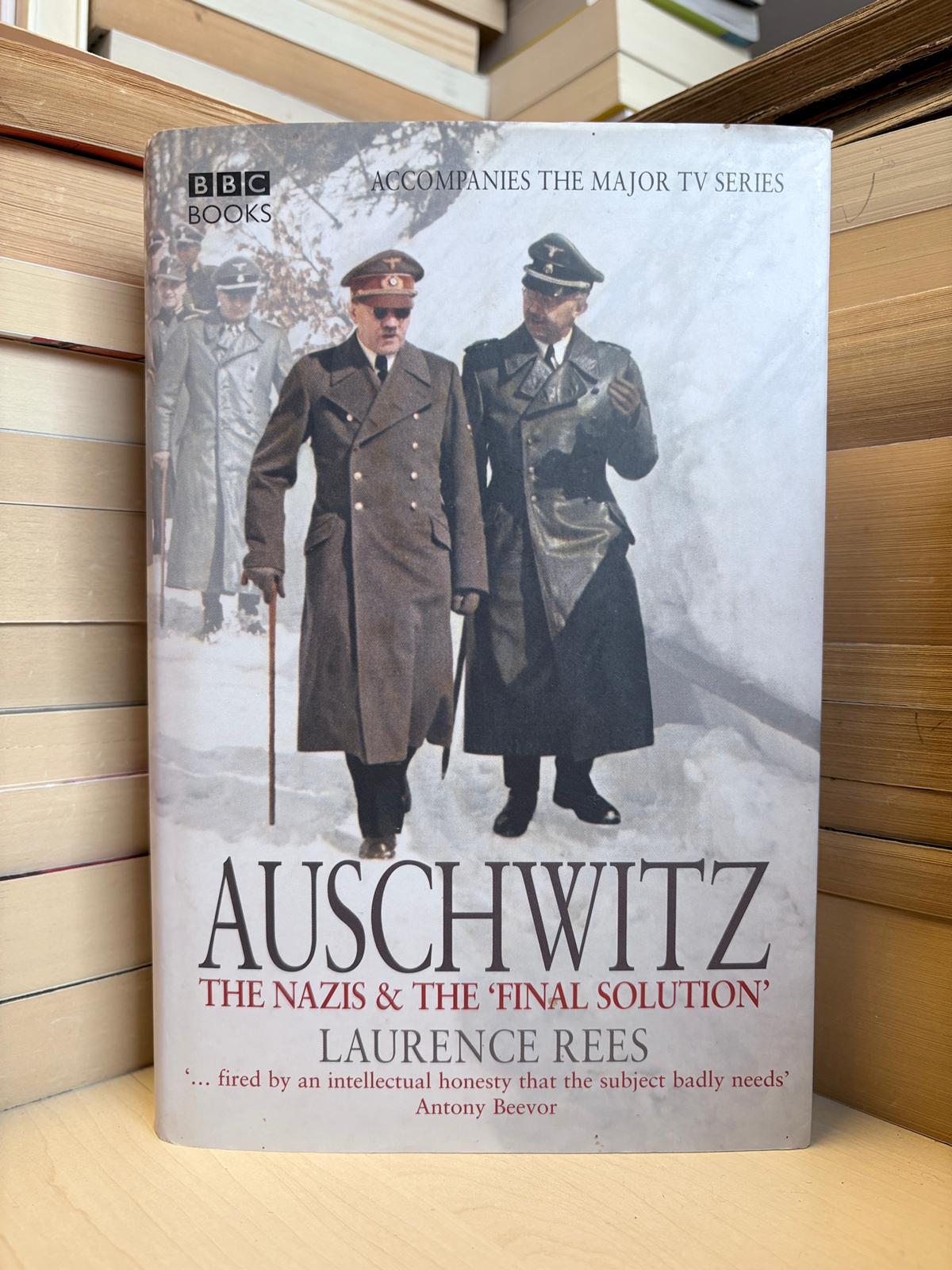 Laurence Rees - Auschwitz