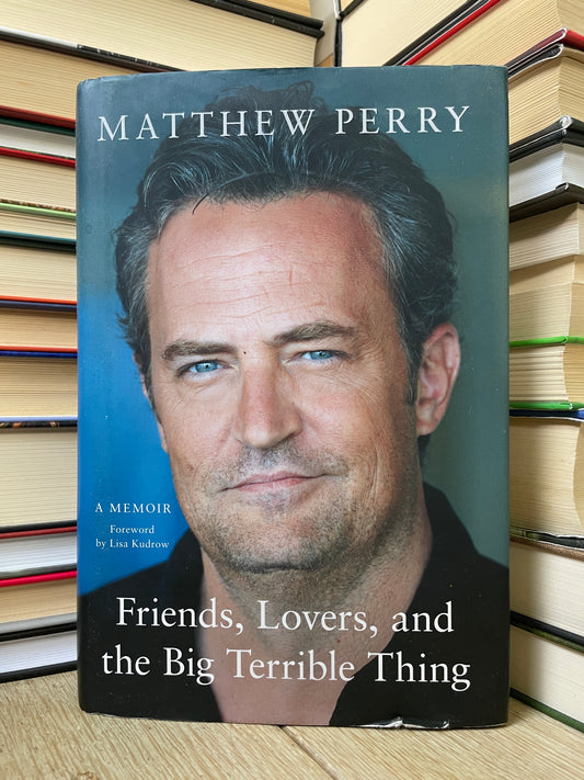 Matthew Perry - Friends, Lovers, and the Big Terrible Thing
