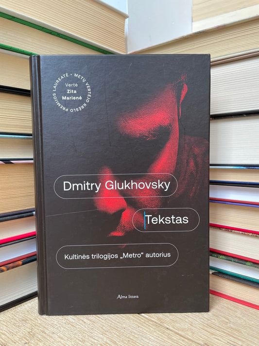 Dmitry Glukhovsky - ,,Tekstas"