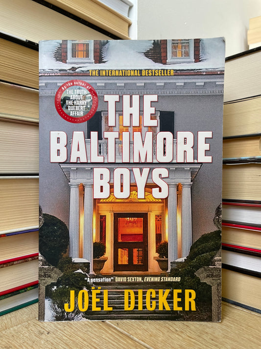 Joel Dicker - The Baltimore Boys