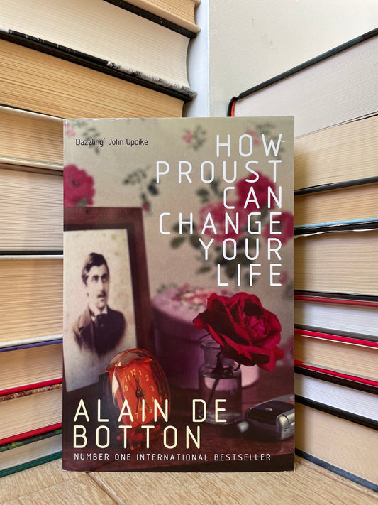 Alain de Botton - How Proust Can Change Your Life