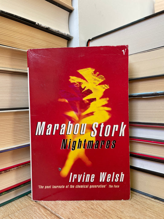 Irvine Welsh - Marabou Stork Nightmares