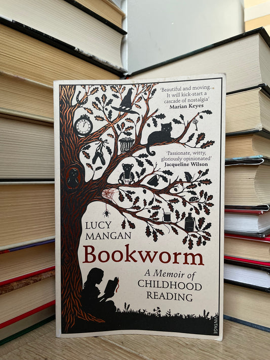 Lucy Mangan - Bookworm: A Memoir of Childhood Reading