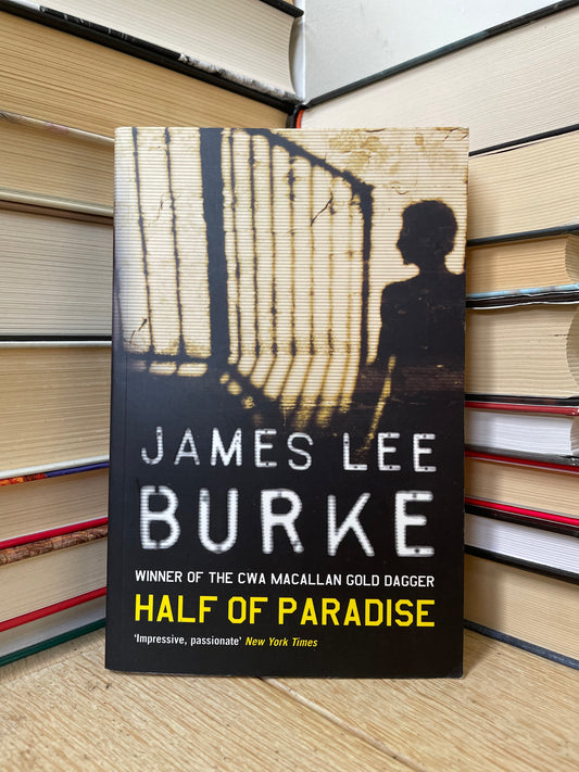 James Lee Burke - Half of Paradise
