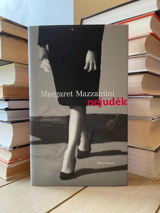 Margaret Mazzantini - ,,Nejudėk"