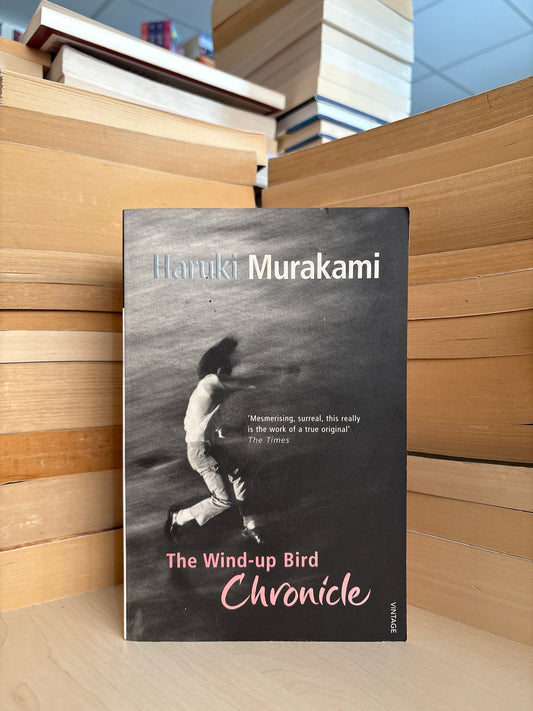 Haruki Murakami - The Wind-Up Bird Chronicles
