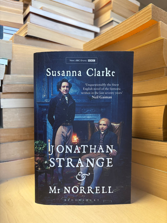 Susanna Clarke - Jonathan Strange and Mr. Norrell