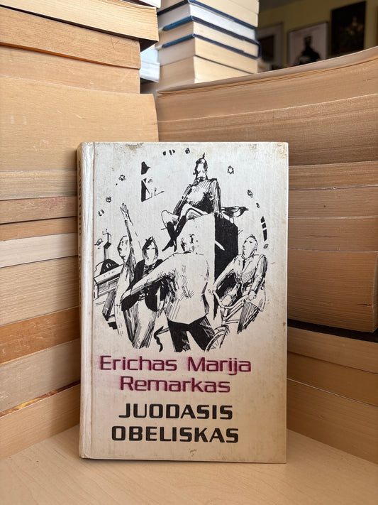 Erich Maria Remarque - ,,Juodasis obeliskas"