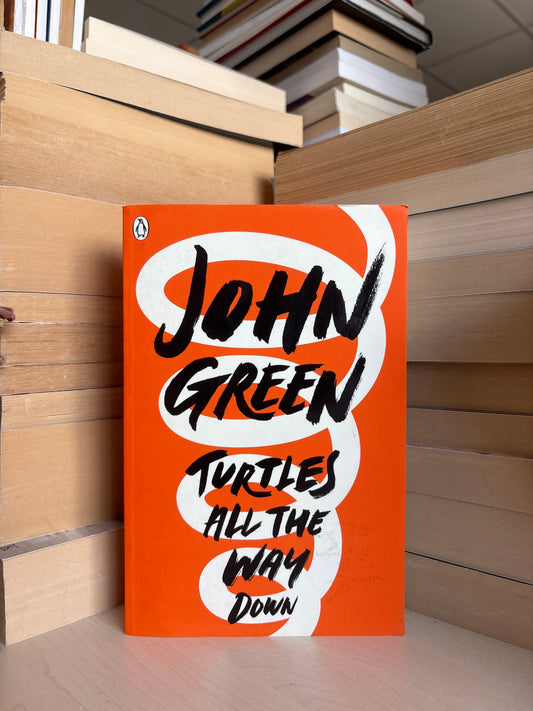 John Green - Turtles All the Way Down