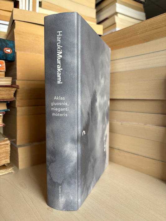 Haruki Murakami - ,,Aklas gluosnis, mieganti moteris"