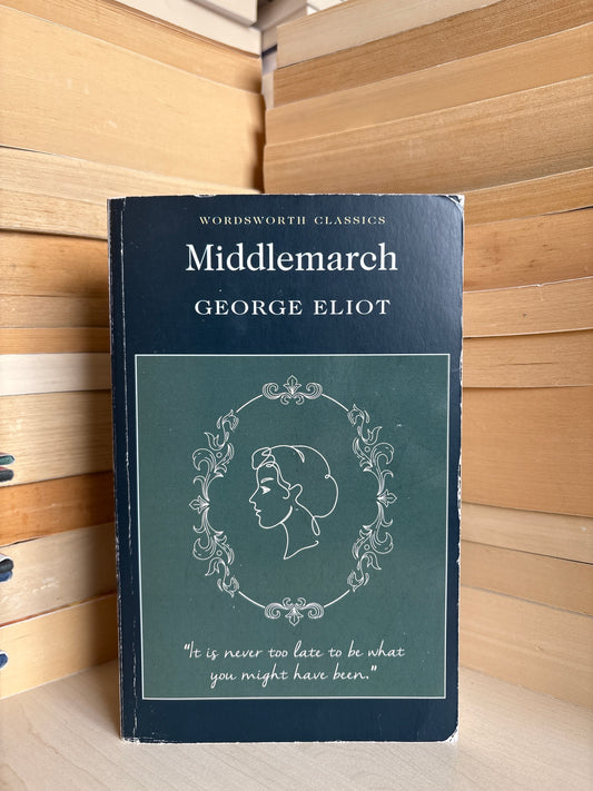 George Eliot - Middlemarch