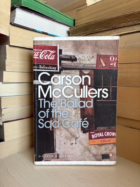 Carson McCullers - The Ballad of the Sad Cafe