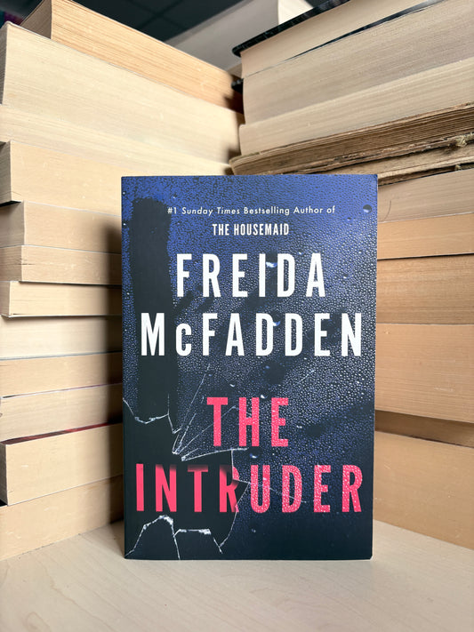 Freida McFadden - The Intruder