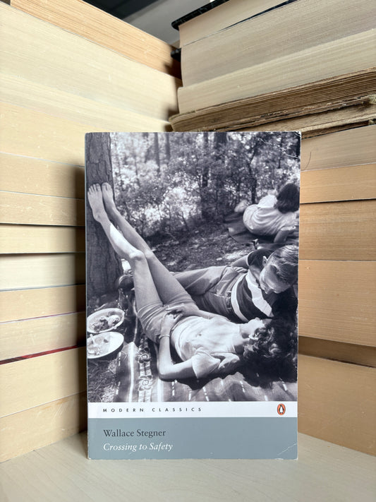 Wallace Stegner - Crossing to Safety