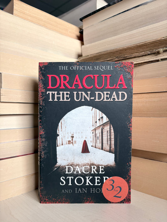 Dacre Stoker - Dracula: The Un-Dead