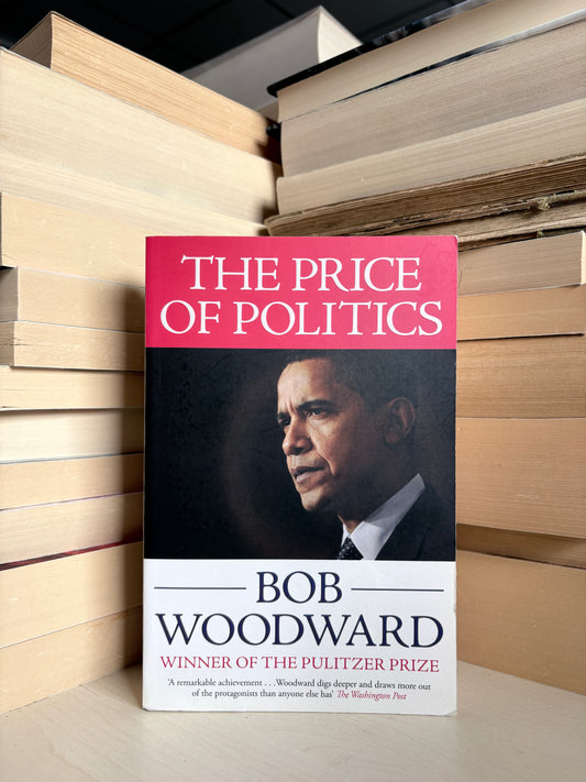 Bob Woodward - The Price of Politics