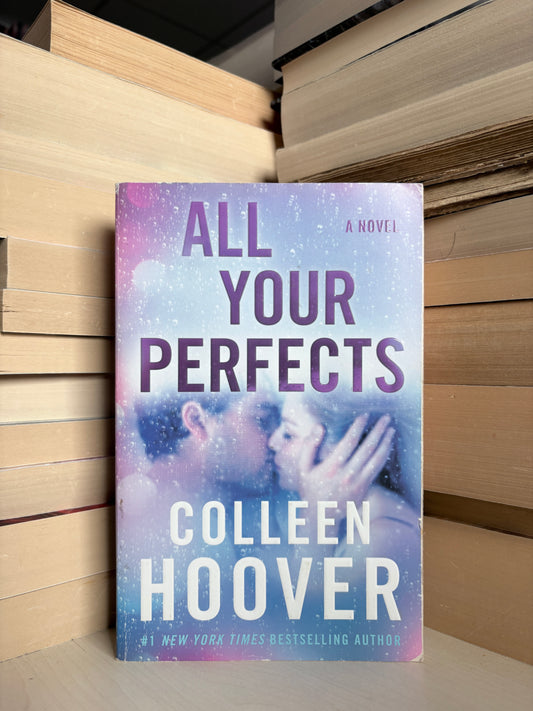 Colleen Hoover - All Your Perfects