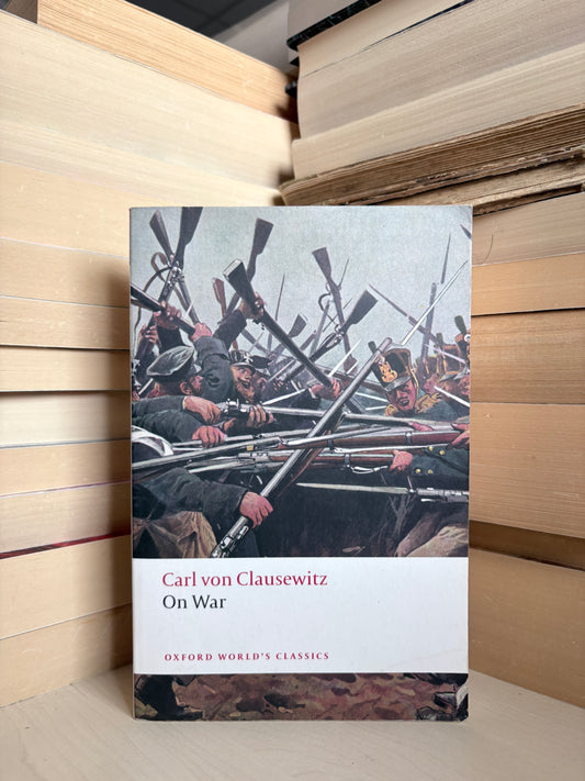 Carl von Clausewitz - On War