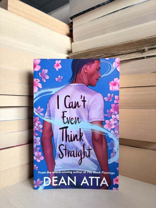 Dean Atta - I Can't Even Think Straight