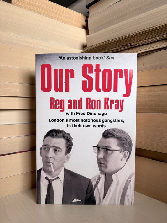 Reg and Ron Kray, Fred Dinenage - Our Story