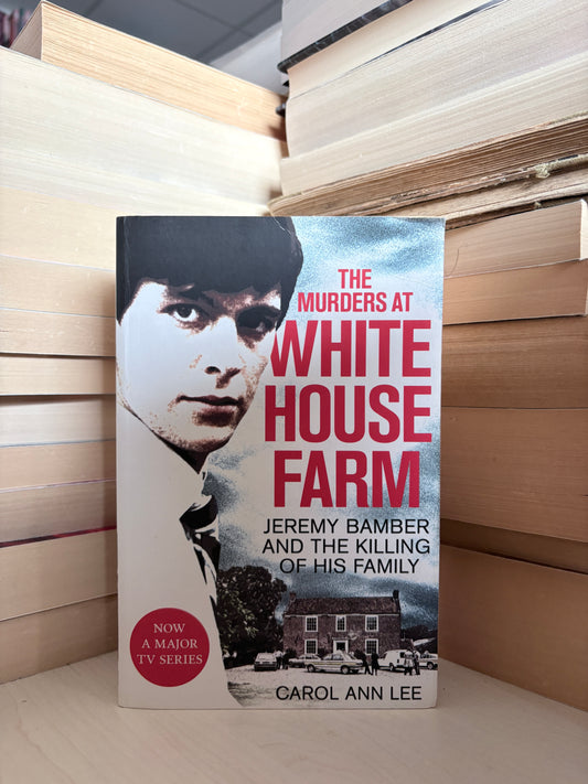 Carol Ann Lee - The Murders at White House Farm