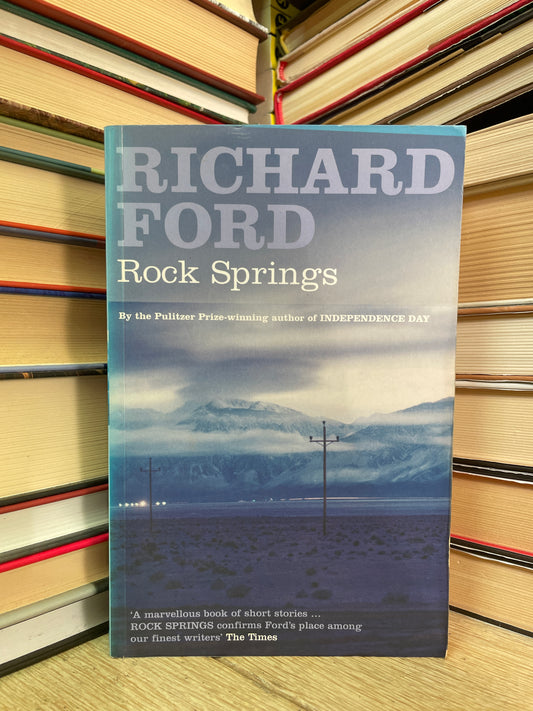 Richard Ford - Rock Springs