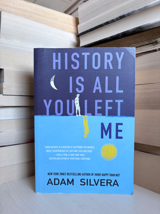 Adam Silvera - History is All You Left Me