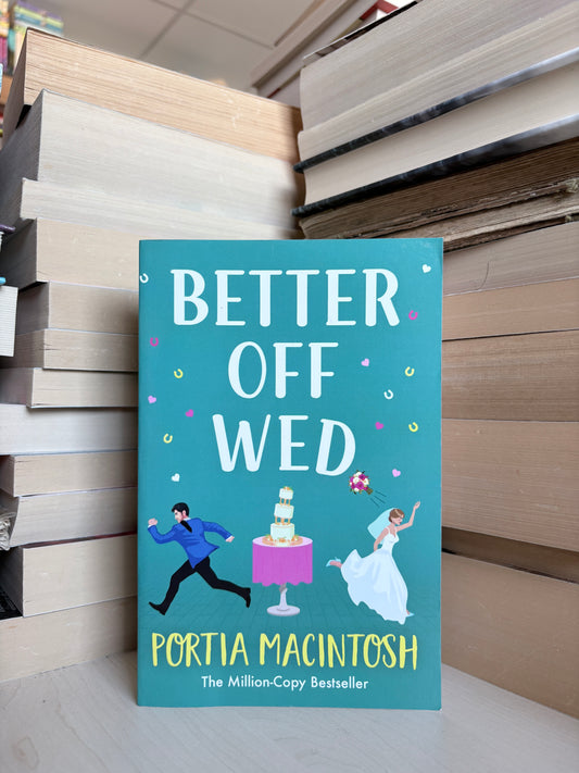 Portia MacIntosh - Better Off Wed