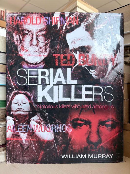William Murray - Serial Killers