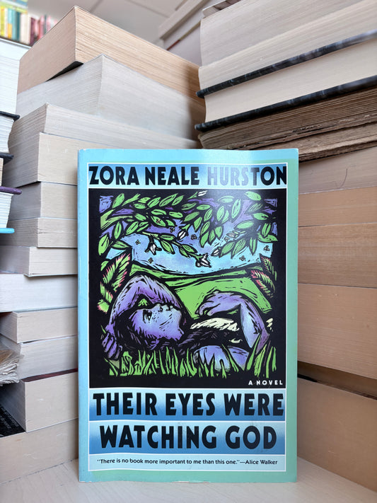 Zora Neale Hurston - Their Eyes Were Watching God