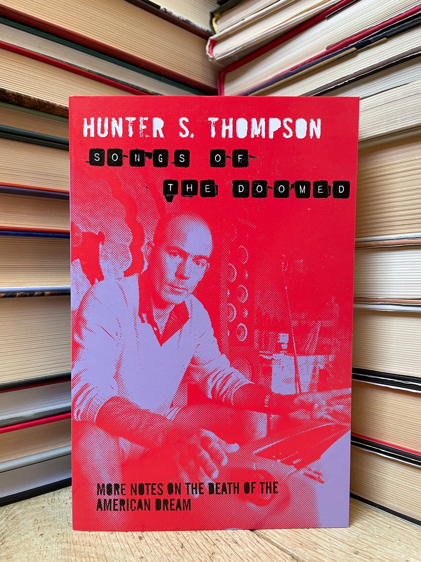 Hunter S. Thompson - Songs of the Doomed (NAUJA)