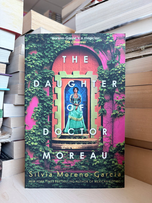 Silvia Moreno-Garcia - The Daughter of Doctor Moreau