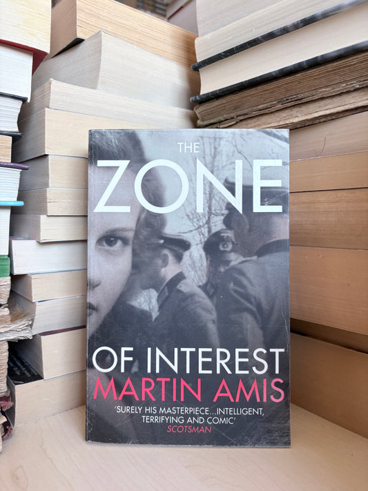 Martin Amis - The Zone of Interest