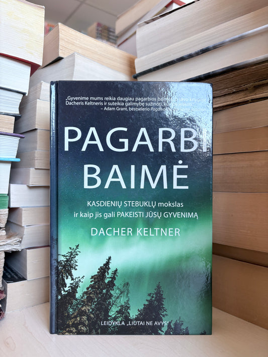 Dacher Keltner - ,,Pagarbi baimė"
