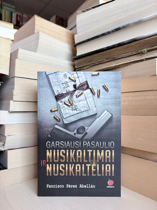 Francisco Perez Abellan - ,,Garsiausi pasaulio nusikaltimai ir nusikaltėliai"
