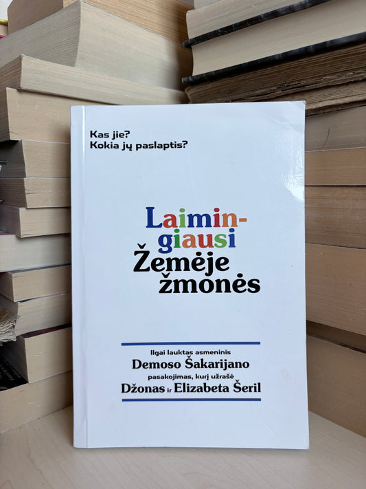 Demosas Šakarijanas - ,,Laimingiausi Žemėje žmonės"