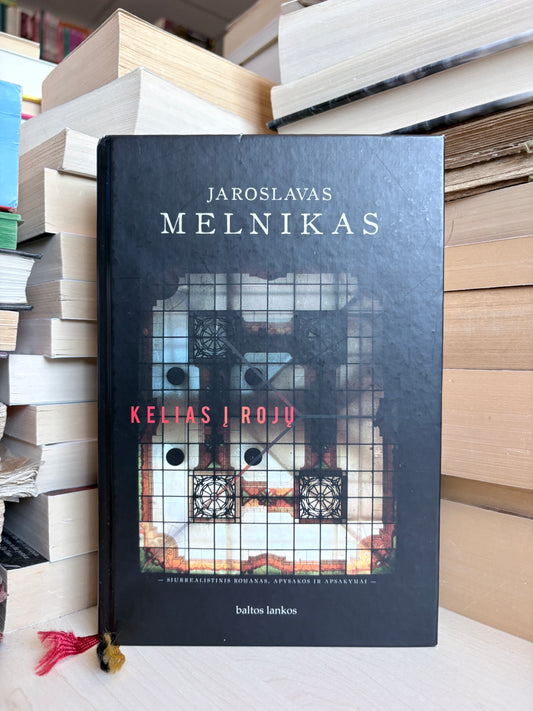 Jaroslavas Melnikas - ,,Kelias į rojų"