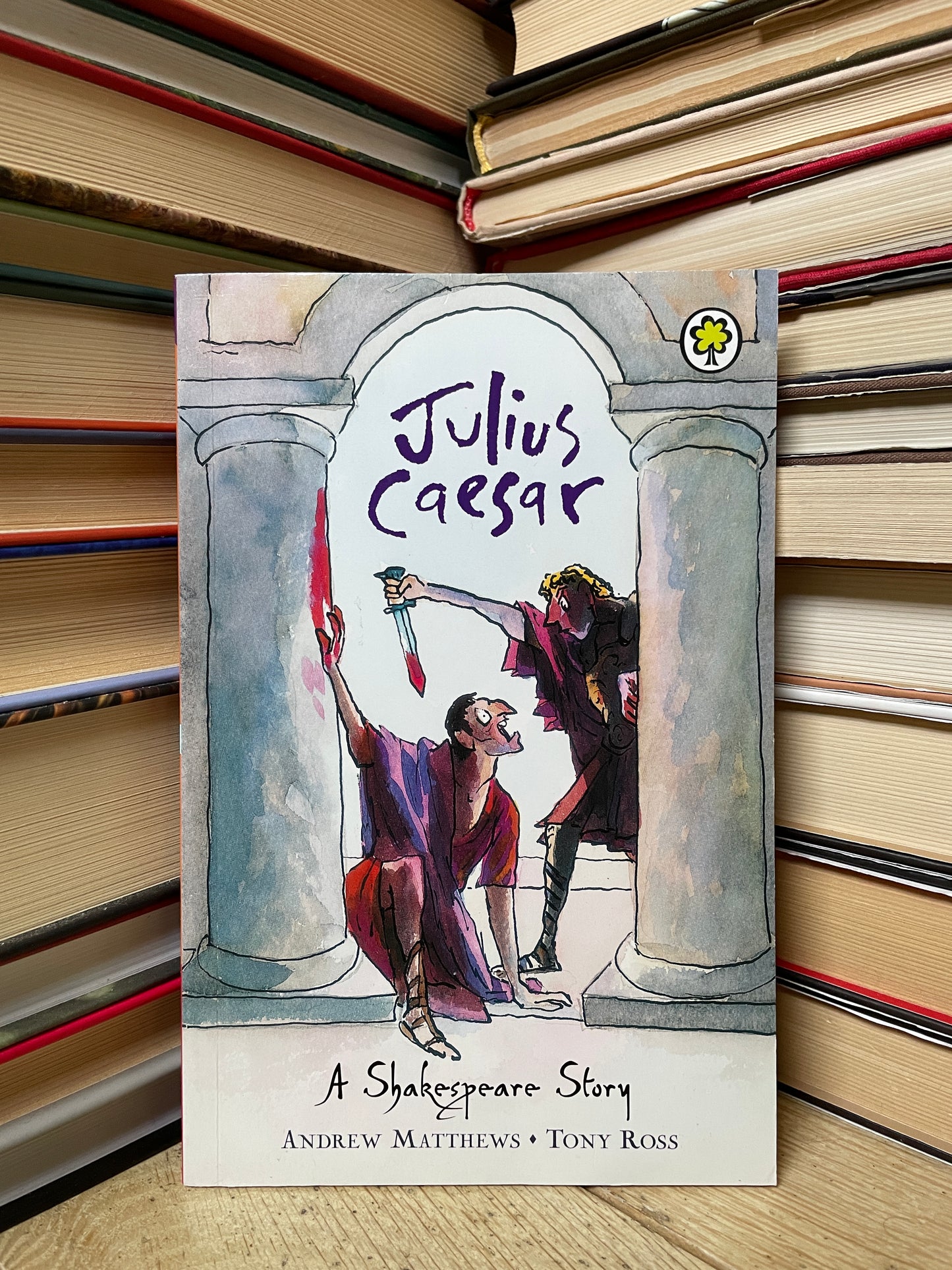 Andrew Matthews, Tony Ross - A Shakespeare Story: Julius Caesar